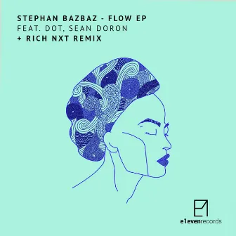 Flow EP by Stephan Bazbaz