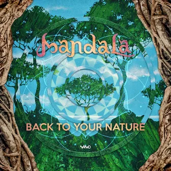 Back To Your Nature by Mandala (UK)