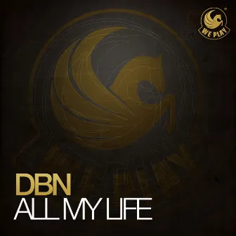 All My Life by DBN