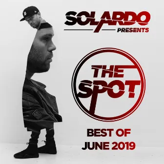 Solardo Presents: The Spot (June 2019) by Unknown Artist