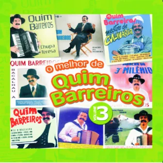 O melhor de Quim Barreiros Vol.3 by Quim Barreiros