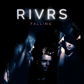 Falling (Remixes) by RIVRS