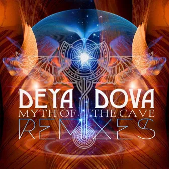 Myth Of The Cave Remixes by Deya Dova