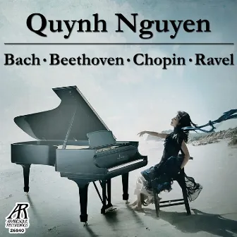 Quynh Nguyen plays Bach, Beethoven, Chopin and Ravel by Quynh Nguyen