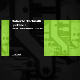 Spokane E.P. by Roberto Technalli