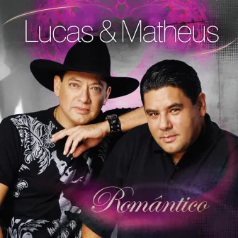 Romântico by Lucas & Matheus