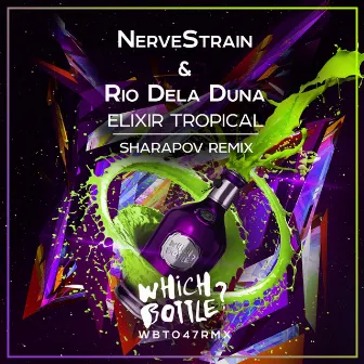 Elixir Tropical (Sharapov Remix) by NerveStrain