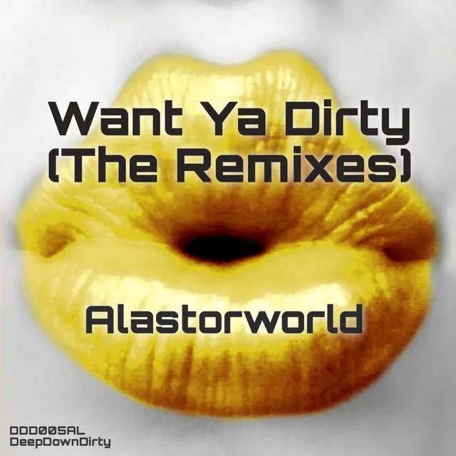 Want Ya Dirty - DJ STE-MA Remix