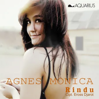 Rindu by Agnes Monica