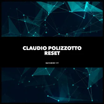 Reset by Claudio Polizzotto