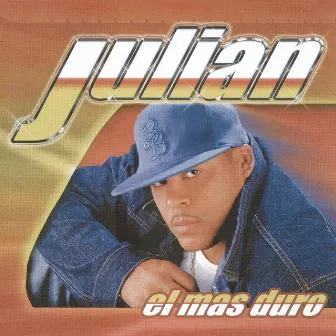 El Mas Duro by Julian