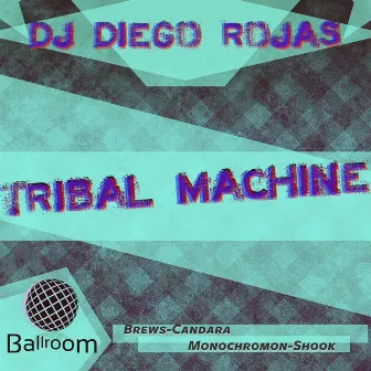 Tribal Machine by Diego Rojas