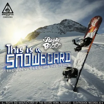 This Is A Snowboard by Royal Blood (SP)