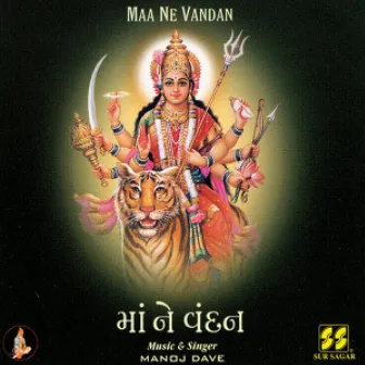 Maa Ne Vandan by Manoj Dave