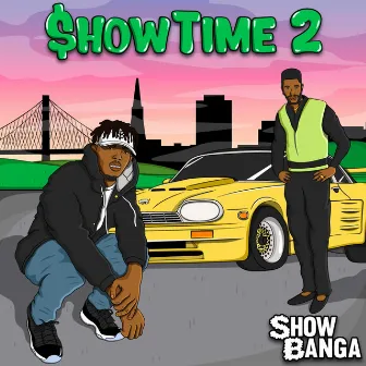 ShowTime 2 by Show Banga