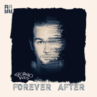 Forever After EP by Georgio Weis