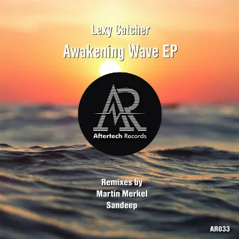 Awakening Wave EP by lexy Catcher