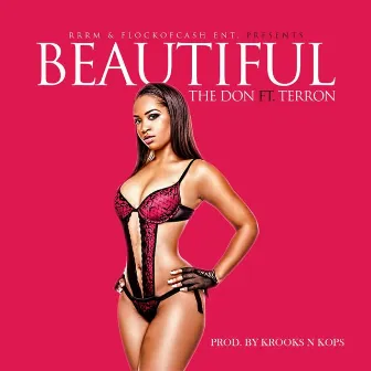 Beautiful (feat. Terron) - Single by The Don