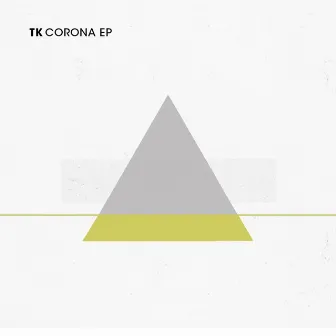 Corona EP by TK bby