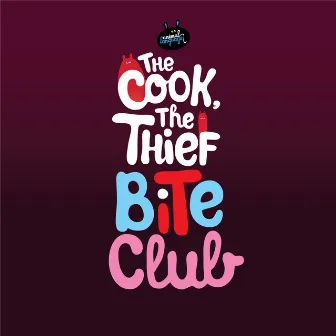 Our Groove / Bite Club by The Cook, The Thief