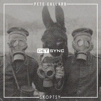 Skoptsy EP by Pete Callard