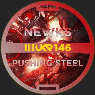 Pushing Steel EP by Newks