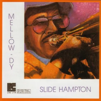 Mellow-Dy by Slide Hampton