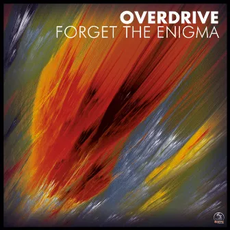 Forget The Enigma by Overdrive (PSY)