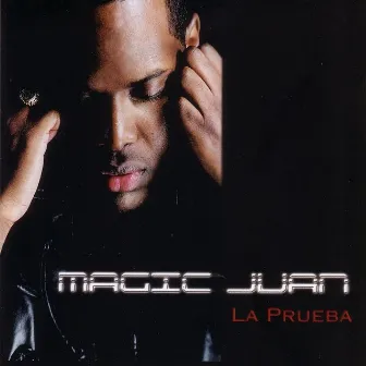 La Prueba by Magic Juan