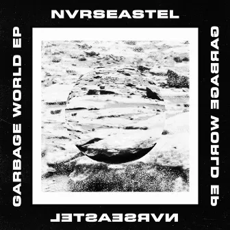 Garbage World EP by NvrsEastel