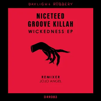 Wickedness EP by Niceteed