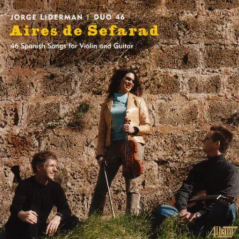 Aires de Sefarad: 46 Spanish Songs by Duo 46