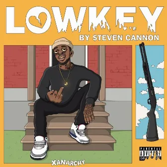 LOWKEY by $teven Cannon