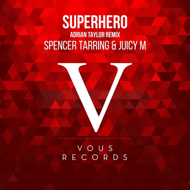 Superhero - Adrian Taylor Remix