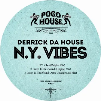 N.Y. Vibes by Derrick Da House