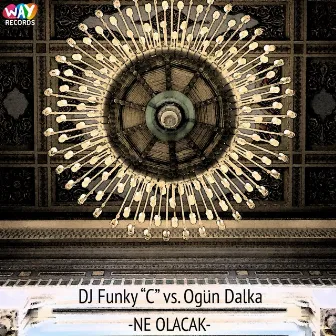 Ne Olacak by Dj Funky C