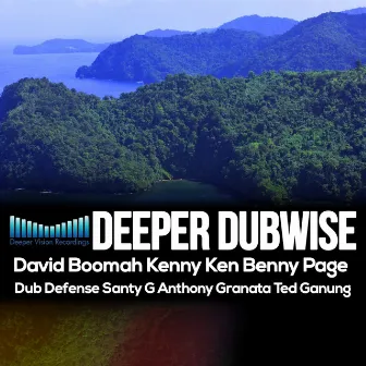 Deeper Dubwise by Ted Ganung