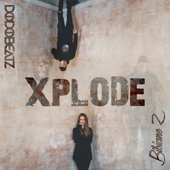 Xplode by Bibiane Z