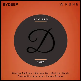 Wrong Remixes by BYDEEP