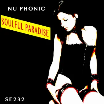 Soulful Paradise by Nu Phonic