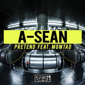 Pretend by A-Sean