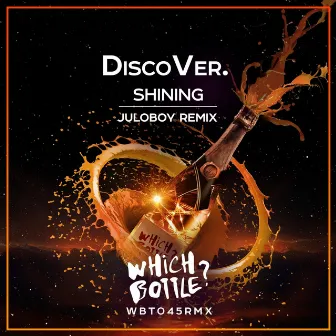 Shining (Juloboy Remix) by DiscoVer.