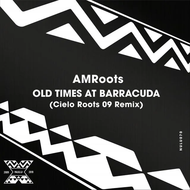 Old Times at Barracuda - Cielo Roots 09 Remix