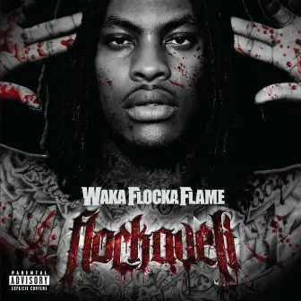 Flockaveli by Waka Flocka Flame