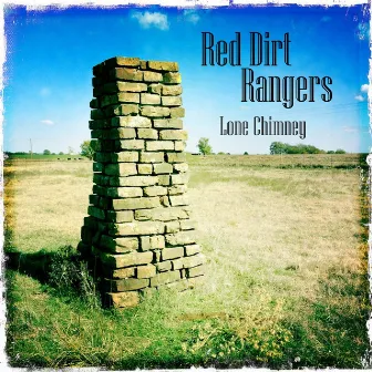 Lone Chimney by Red Dirt Rangers