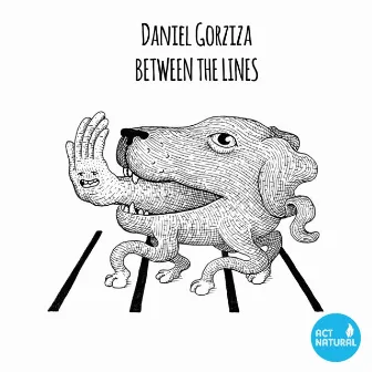 Between The Lines by Daniel Gorziza